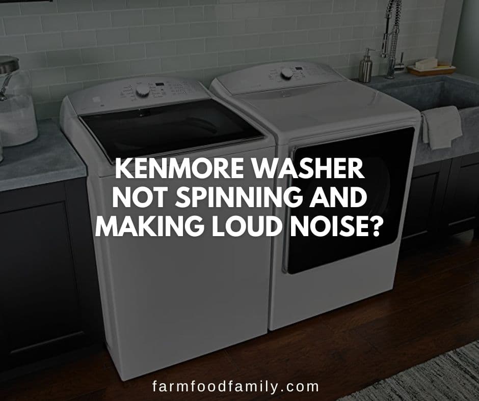 kenmore washer not spinning making loud noise
