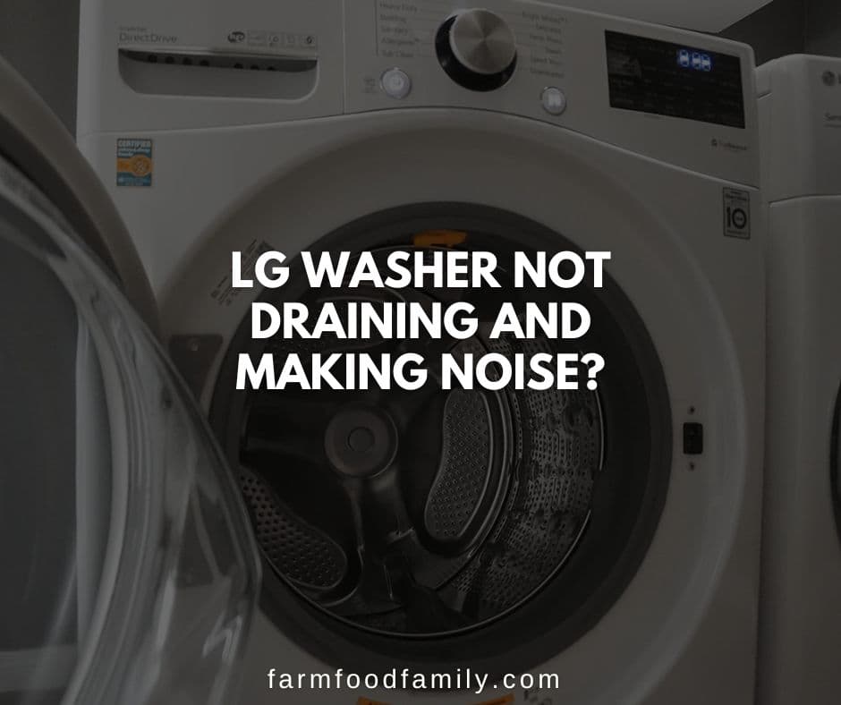 lg washer not draining and making noise