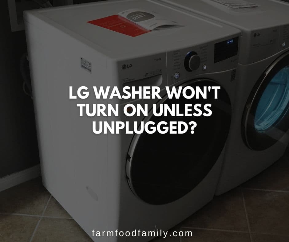 lg washer wont turn on unless unplugged