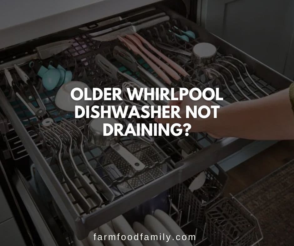 older whirlpool dishwasher not draining