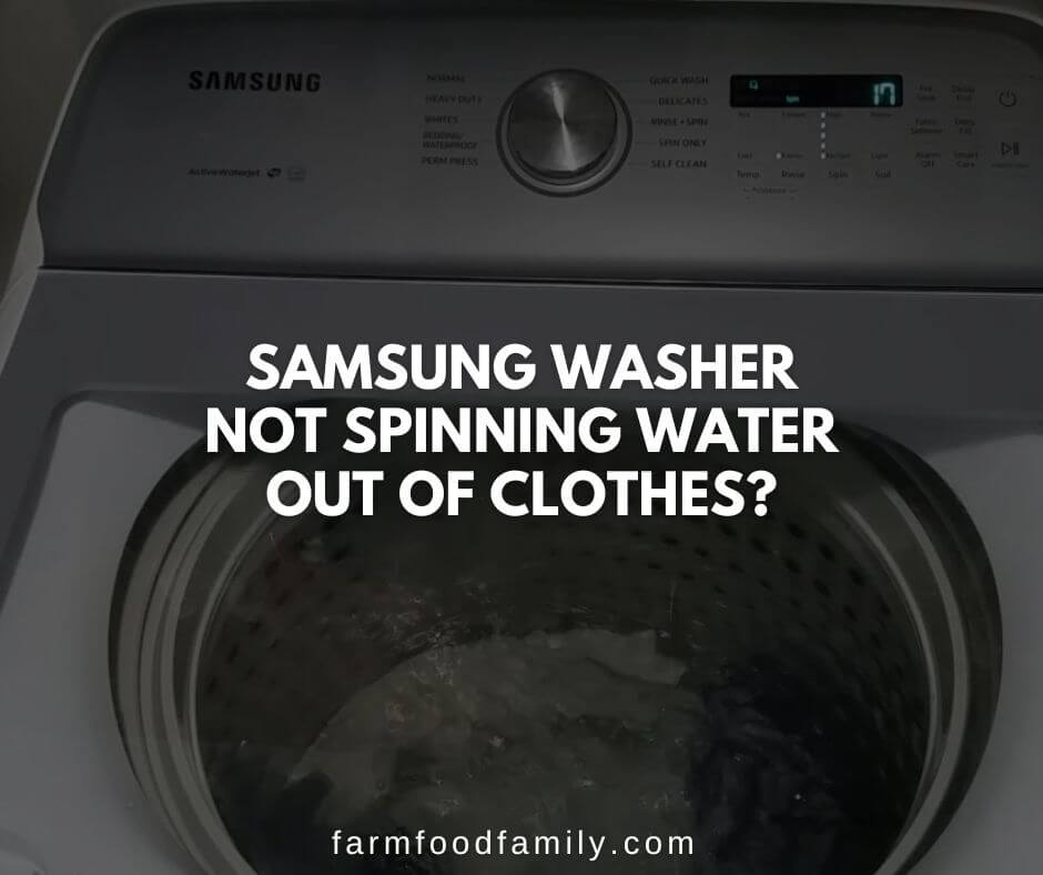 samsung washer not spinning water out of clothes