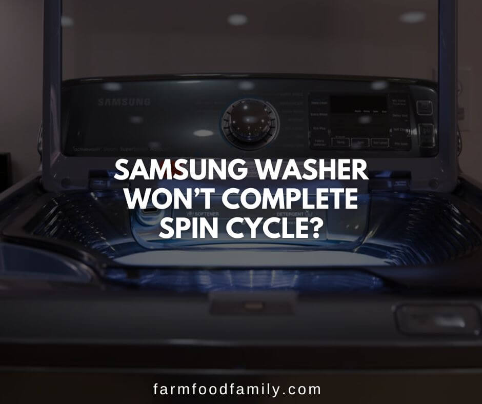 samsung washer wont complete spin cycle