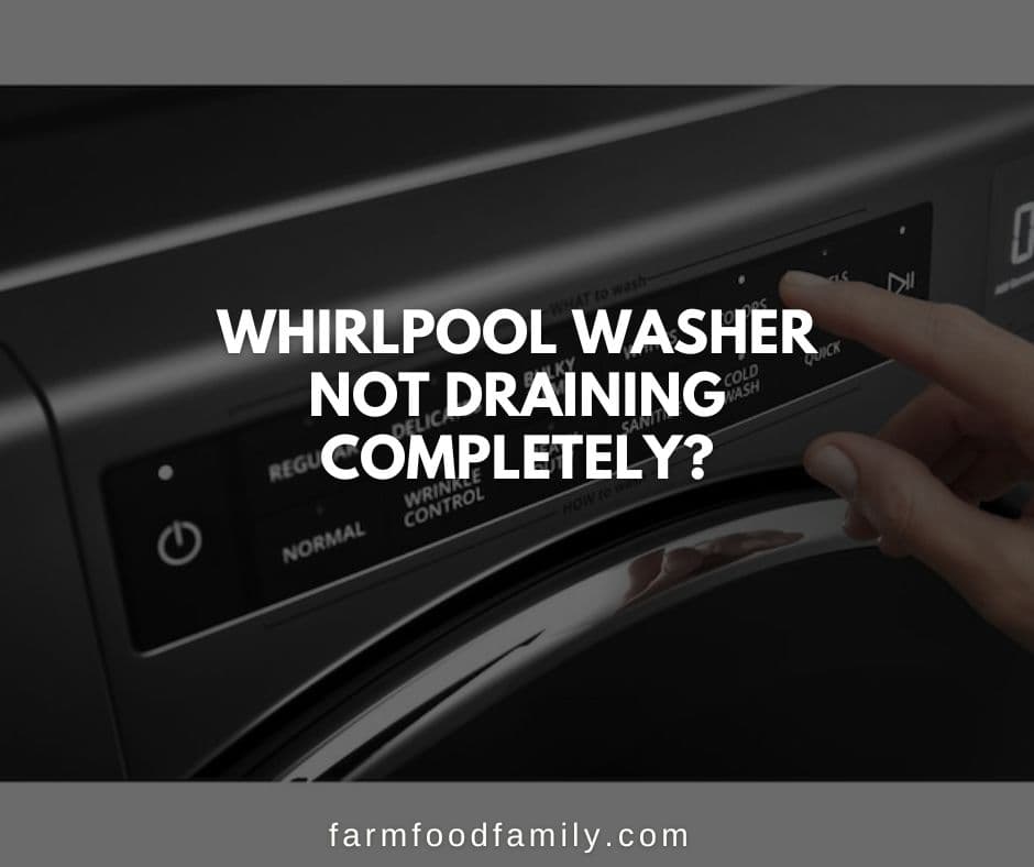 whirlpool washer not draining completely