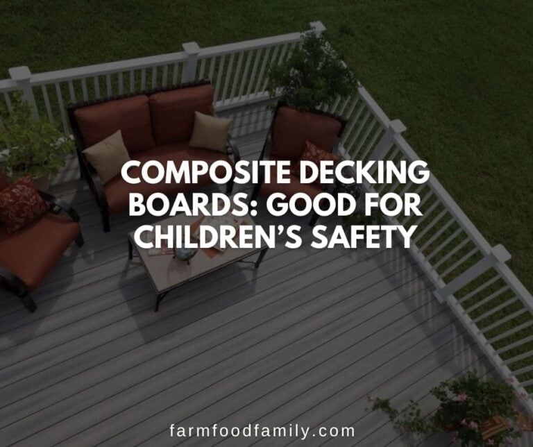 Composite Decking boards: Good for Children’s Safety