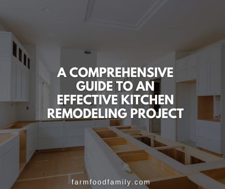 A Comprehensive Guide To An Effective Kitchen Remodeling Project