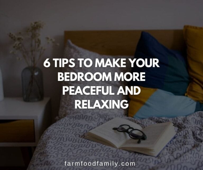 6 Tips to Make Your Bedroom More Peaceful and Relaxing 