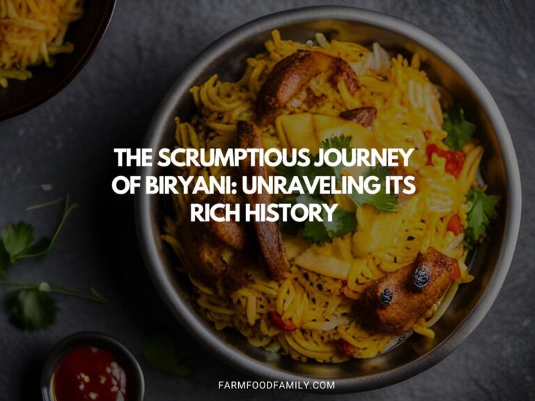 The Scrumptious Journey of Biryani: Unraveling Its Rich History