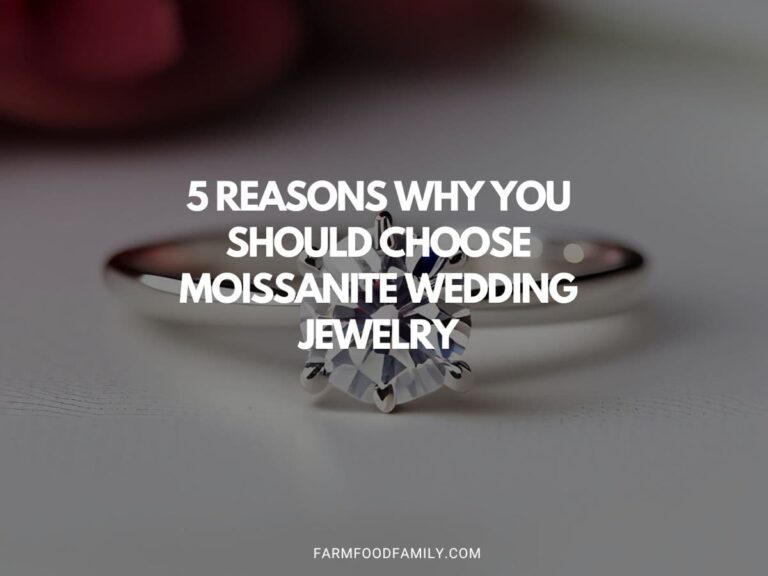 5 Reasons Why You Should Choose Moissanite Wedding Jewelry