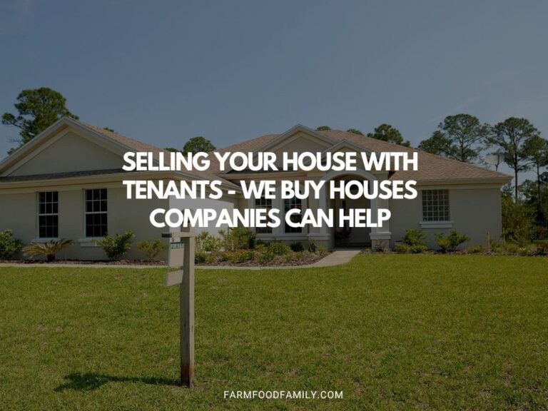 Selling Your House with Tenants – We Buy Houses Companies Can Help