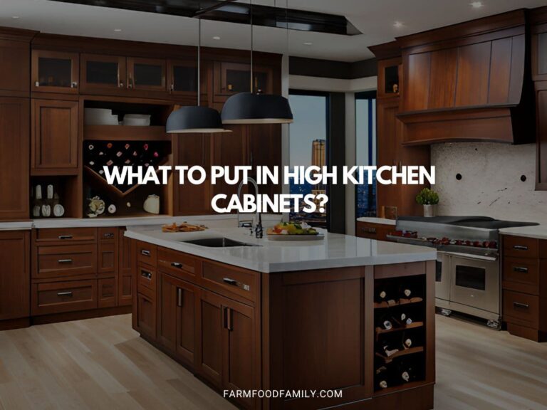 What to Put in High Kitchen Cabinets? Ideas & Solutions