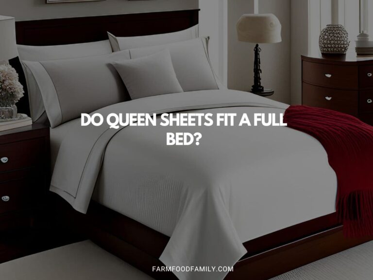 Do Queen Sheets Fit a Full Bed?