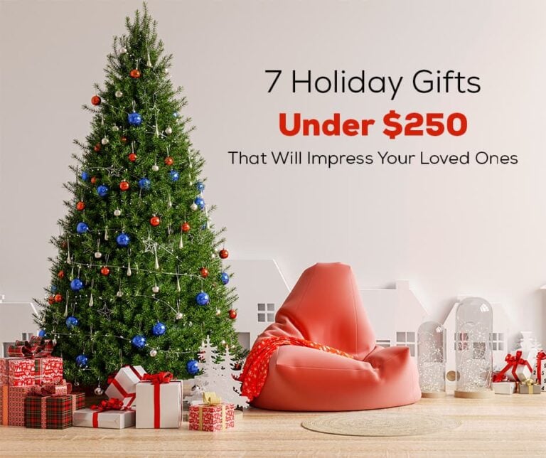 7 Holiday Gifts under $250 that Will Impress Your Loved Ones