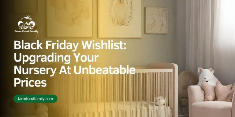Black Friday Wishlist: Upgrading Your Nursery At Unbeatable Prices