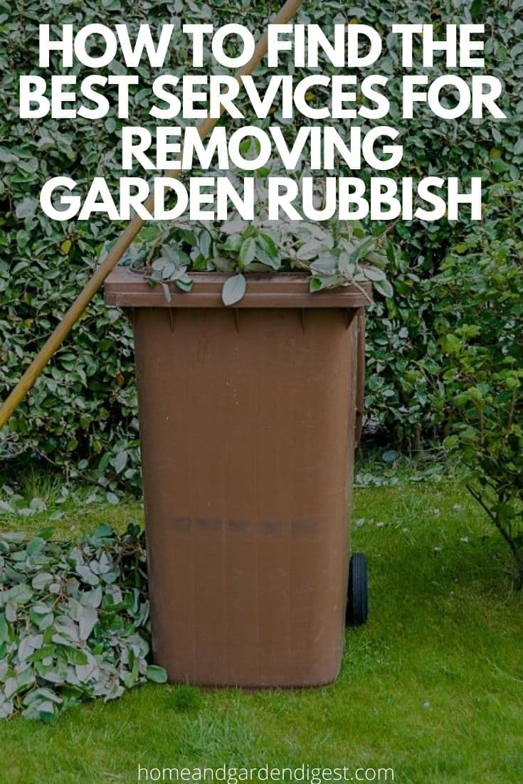 How to Find the Best Services for Removing Garden Rubbish