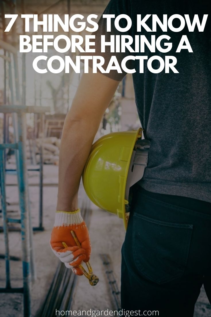 7 Things To Know Before Hiring a Contractor