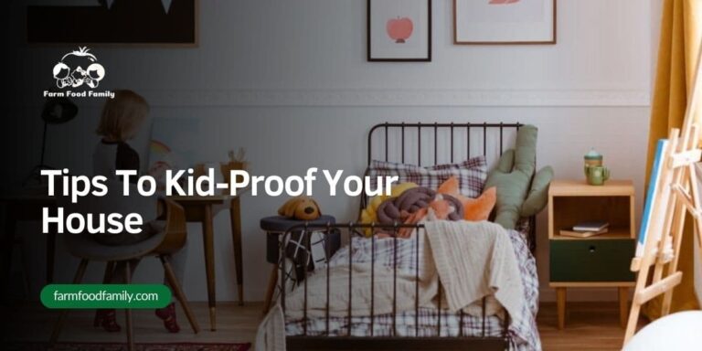 Tips To Kid-Proof Your House