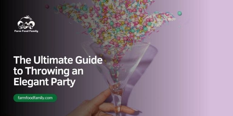 The Ultimate Guide to Throwing an Elegant Party